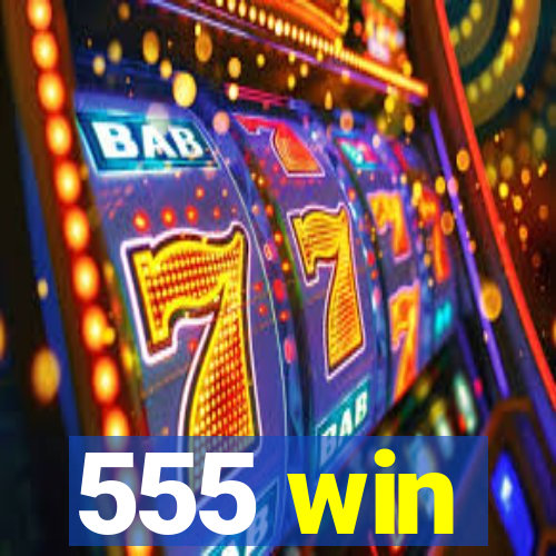 555 win